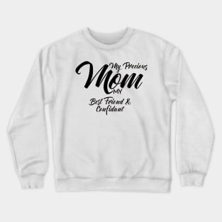 My Precious Mom Crewneck Sweatshirt